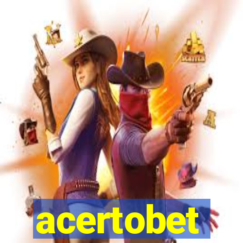 acertobet