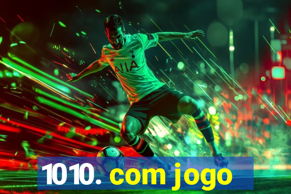 1010. com jogo