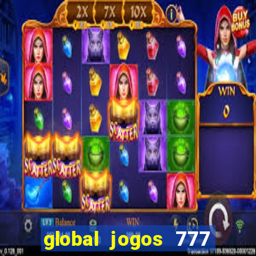 global jogos 777 paga mesmo