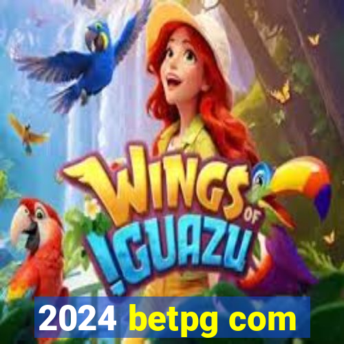 2024 betpg com