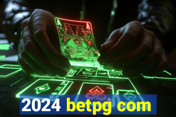 2024 betpg com