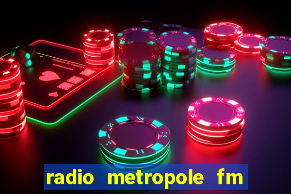 radio metropole fm salvador bahia