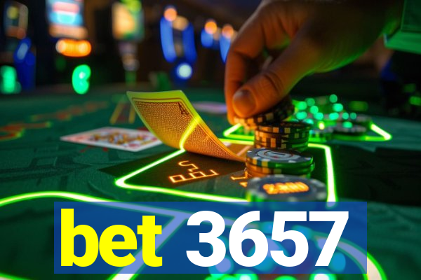 bet 3657