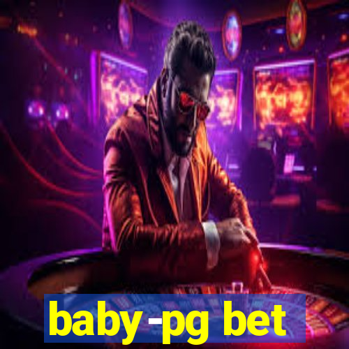 baby-pg bet