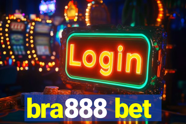 bra888 bet