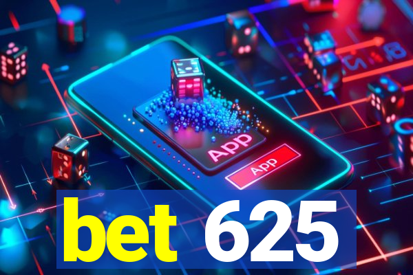 bet 625