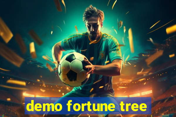 demo fortune tree