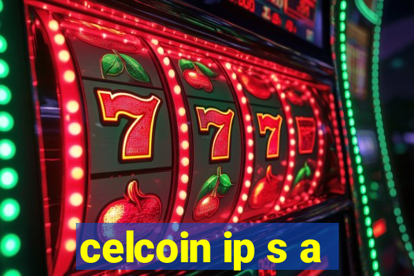 celcoin ip s a