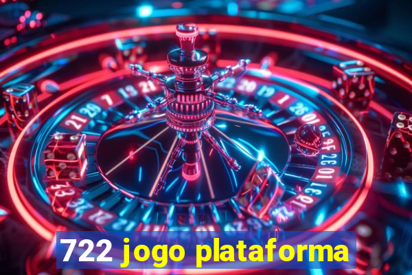 722 jogo plataforma