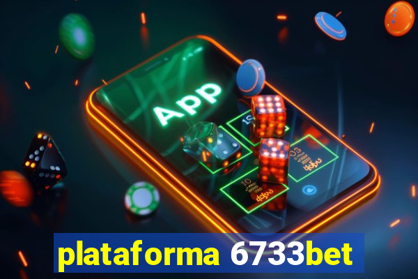 plataforma 6733bet