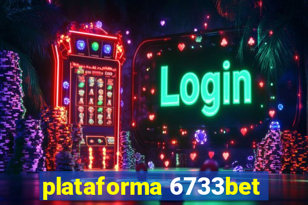 plataforma 6733bet