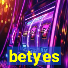 betyes