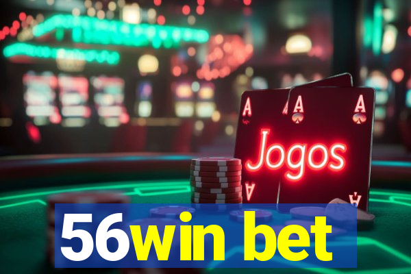 56win bet