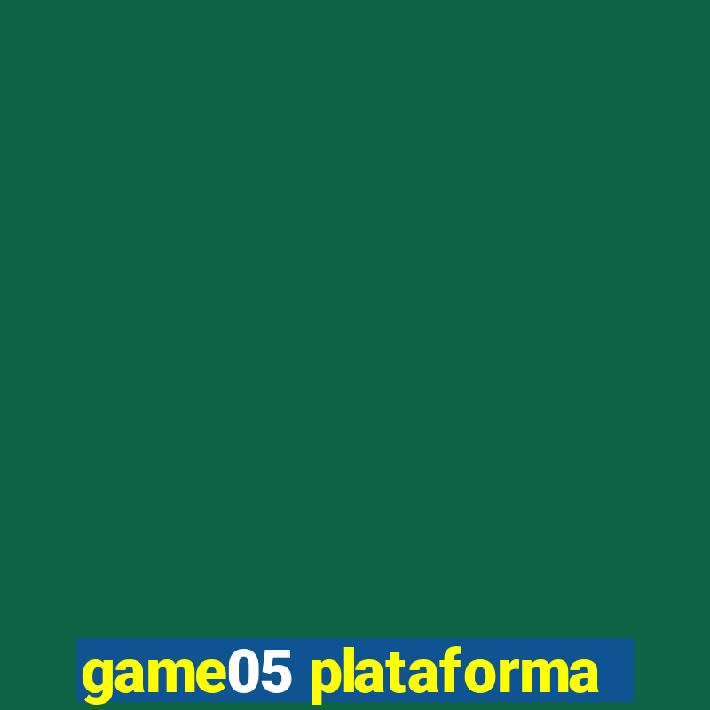 game05 plataforma