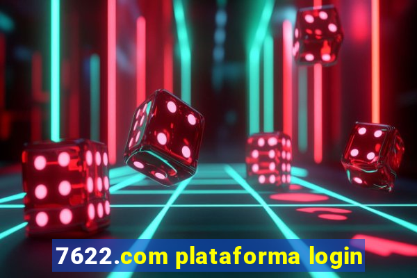 7622.com plataforma login