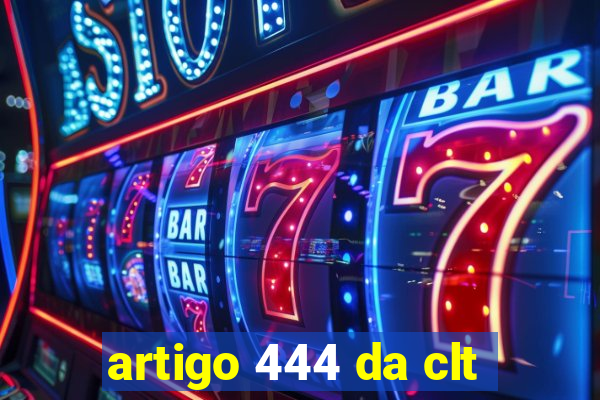 artigo 444 da clt