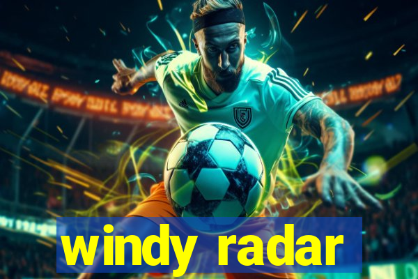 windy radar