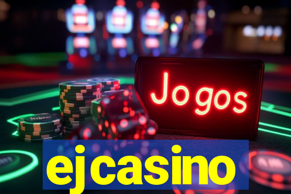 ejcasino