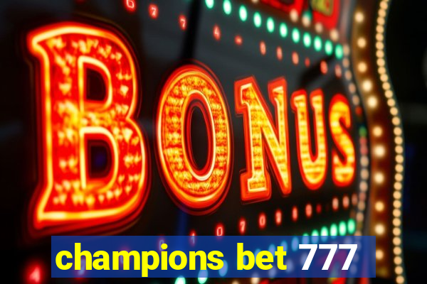 champions bet 777