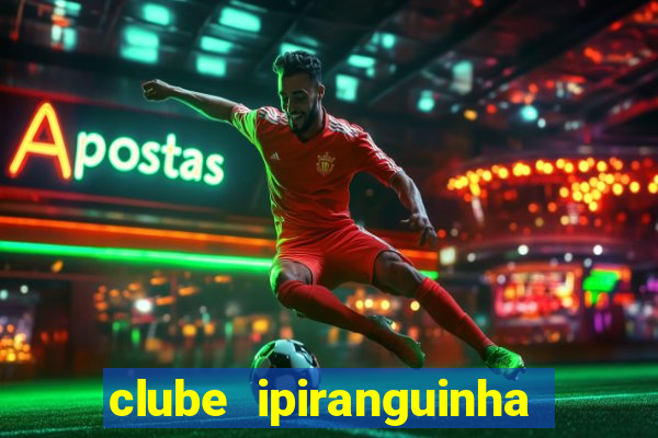 clube ipiranguinha porto alegre