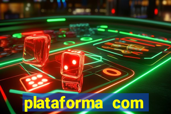 plataforma com bonus de cadastro fortune tiger