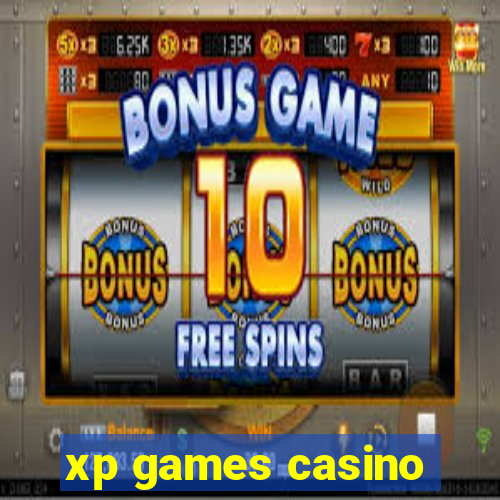 xp games casino