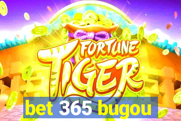 bet 365 bugou