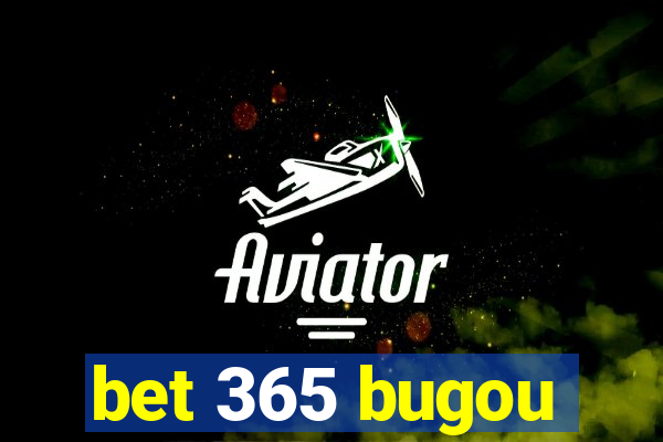 bet 365 bugou