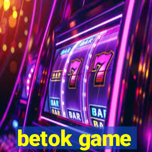 betok game