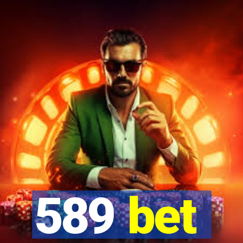 589 bet