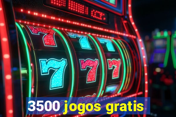 3500 jogos gratis