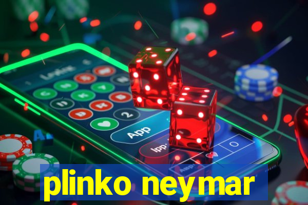 plinko neymar