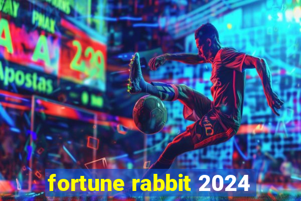 fortune rabbit 2024