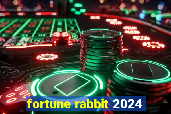 fortune rabbit 2024