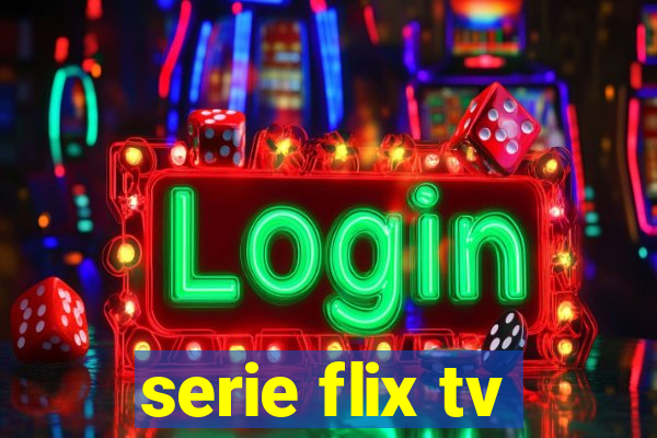 serie flix tv