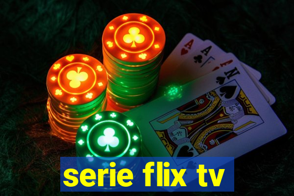 serie flix tv