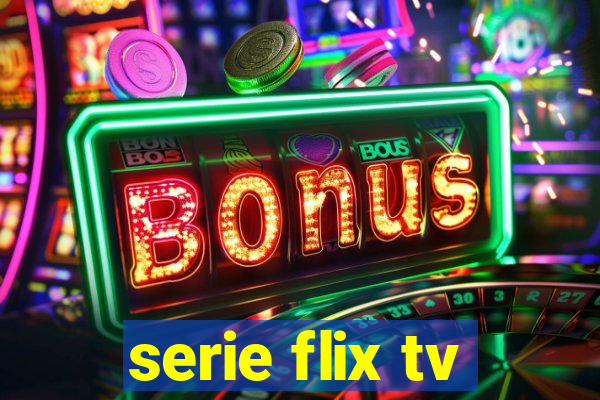 serie flix tv