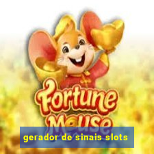 gerador de sinais slots