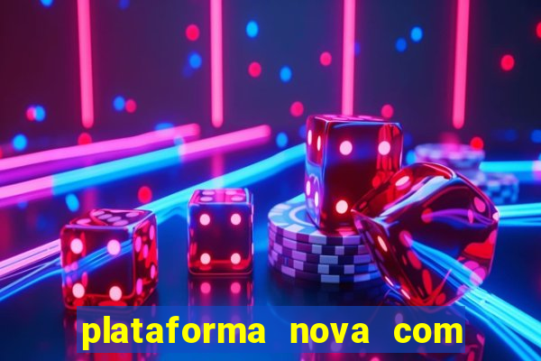 plataforma nova com b么nus de cadastro plataforma com bonus de cadastro facebook