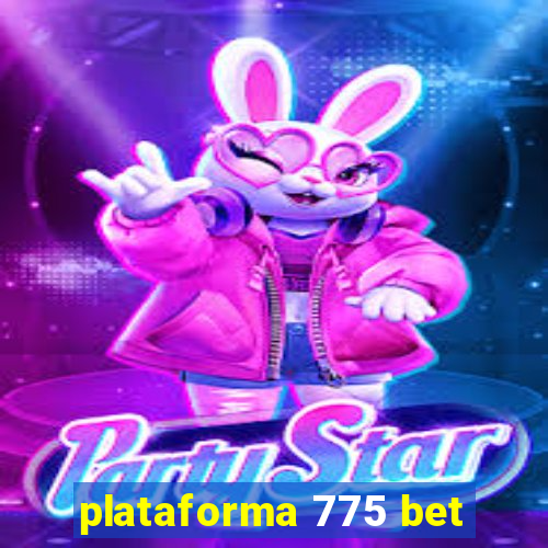 plataforma 775 bet