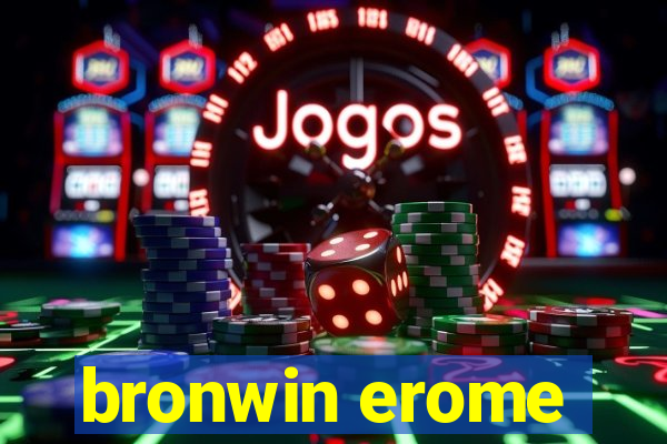 bronwin erome