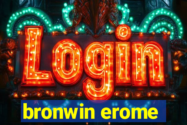 bronwin erome