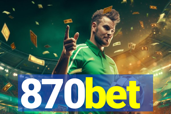 870bet