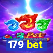 179 bet