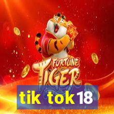 tik tok18