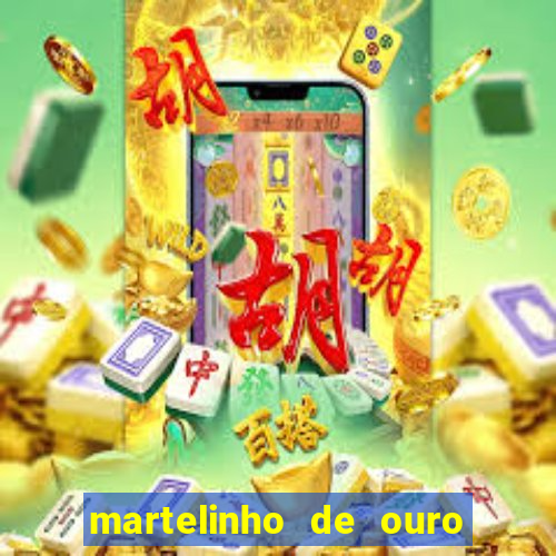 martelinho de ouro rio das ostras