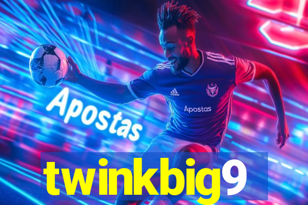 twinkbig9