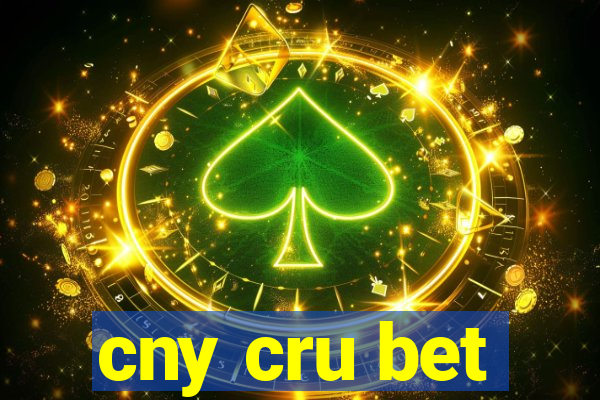 cny cru bet