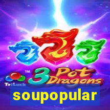 soupopular