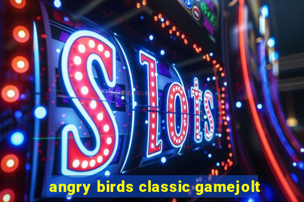 angry birds classic gamejolt